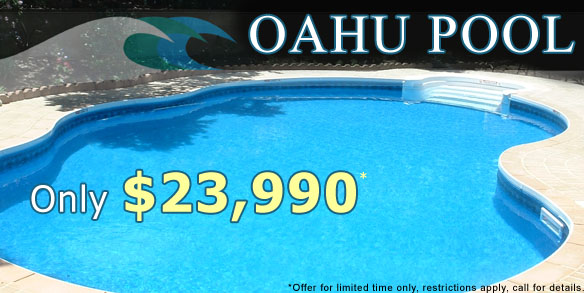 $18,990* In-ground Oahu Pool